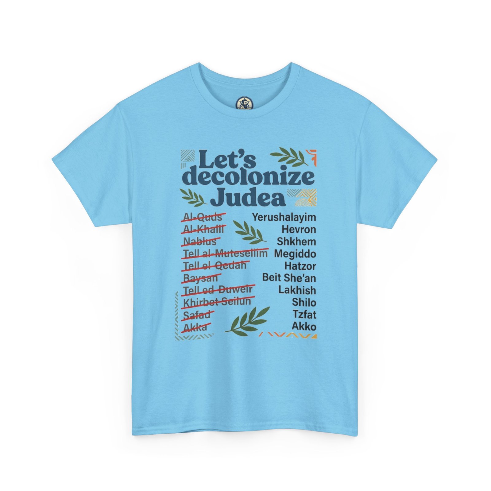 Let's Decolonize Judea T-Shirt - Image 20