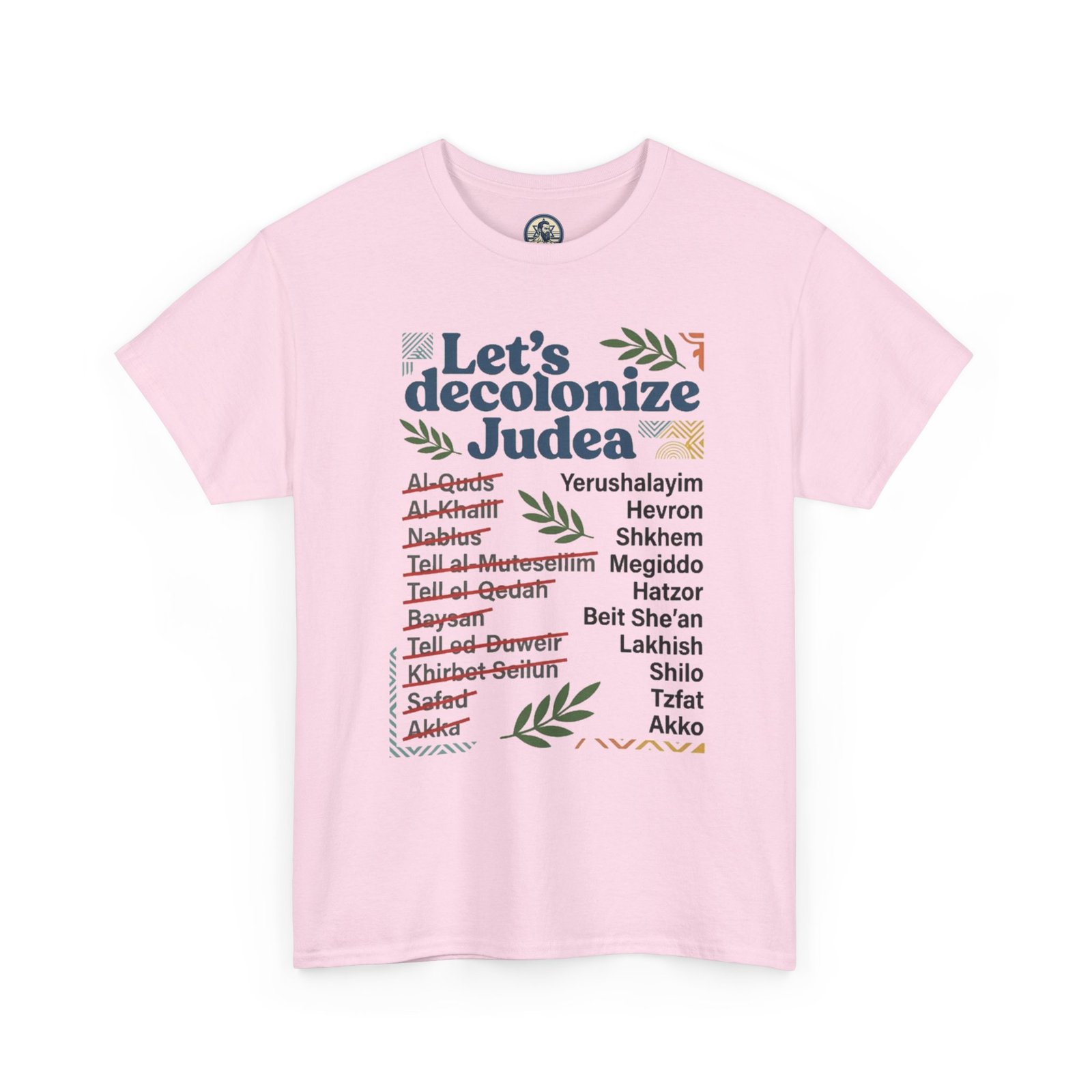 Let's Decolonize Judea T-Shirt - Image 30