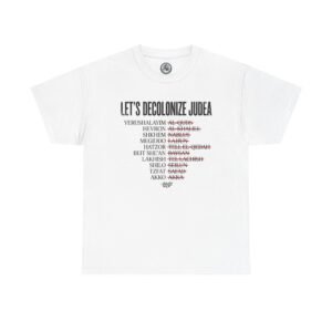 Let's Decolonize Judea v2 T-Shirt