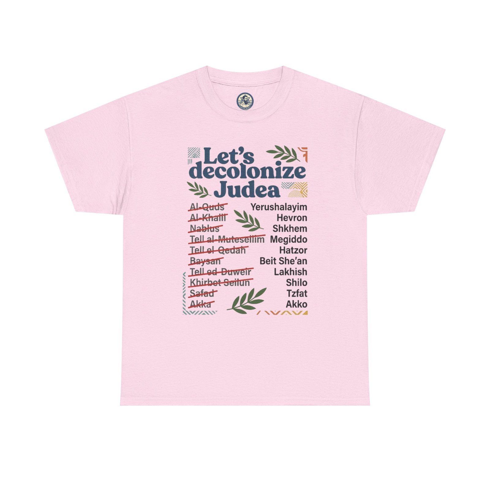 Let's Decolonize Judea T-Shirt - Image 28