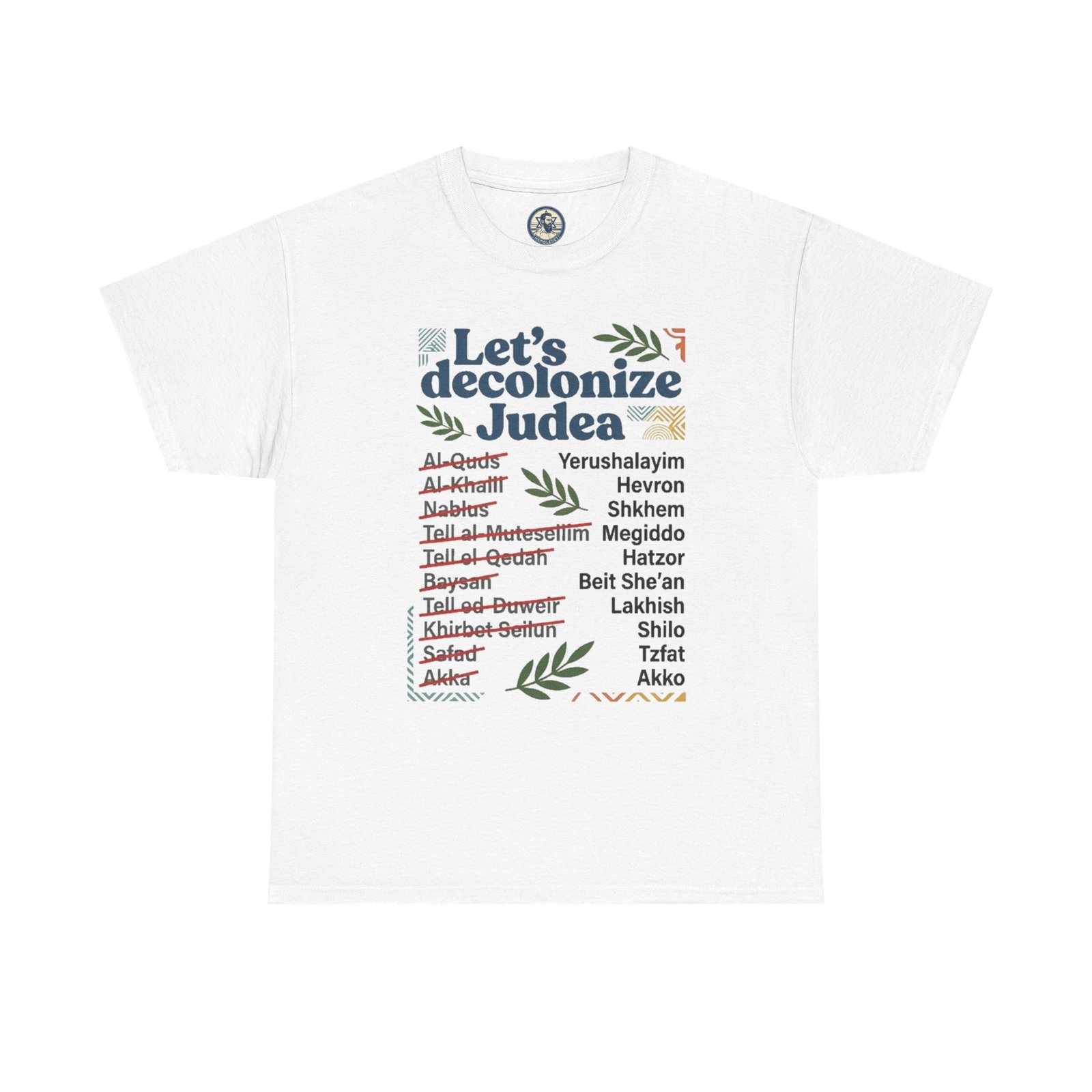 Let's Decolonize Judea T-Shirt